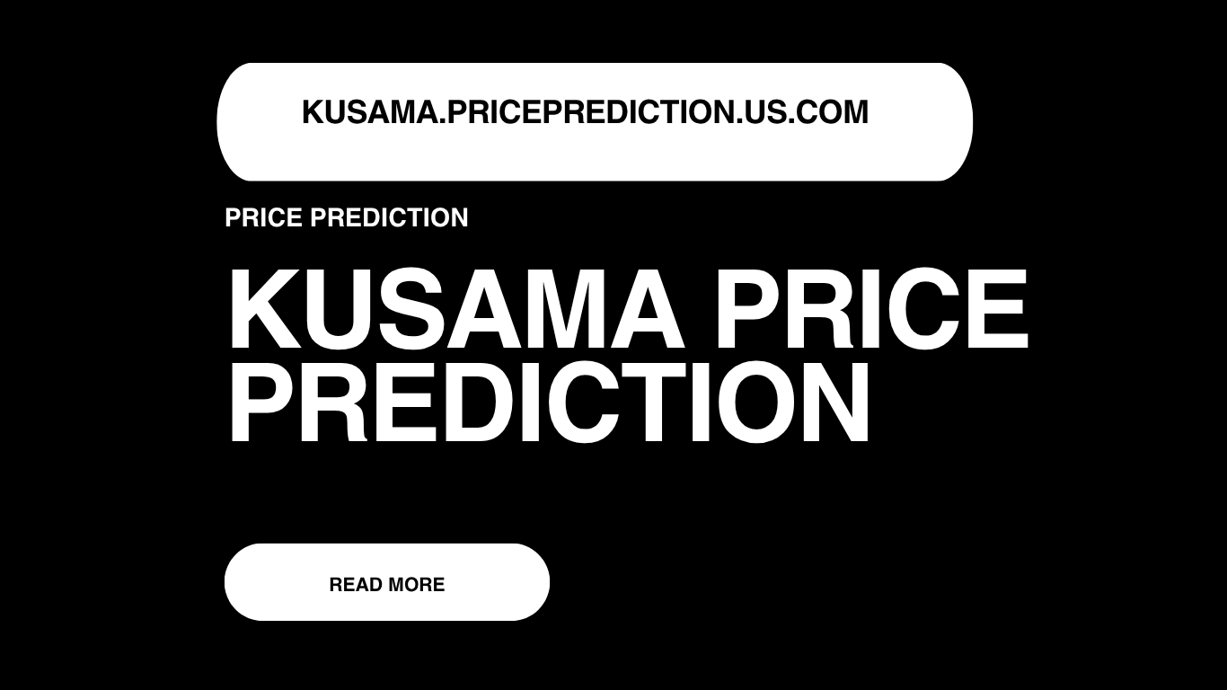 Kusama Price Prediction | Kusama Forecast 2025, 2030, 2040